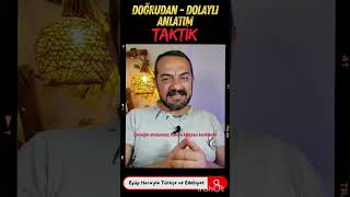 DOĞRUDAN VE DOLAYLI ANLATIM TAKTİK [upl. by Sirromad]