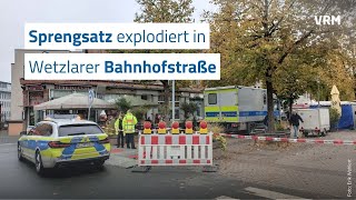 Sprengsatz explodiert in der Wetzlarer Bahnhofstraße [upl. by Naynek338]