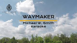 Waymaker  Karaoke  Michael W Smith  Lyric Video  Videoke  Worship Song [upl. by Attevroc222]