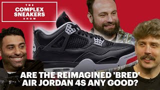 Are the Reimagined Bred Air Jordan 4s Any Good  The Complex Sneakers Show [upl. by Hershel]