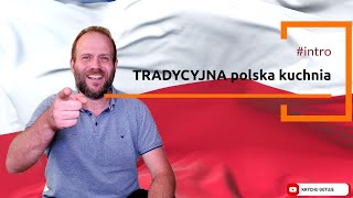 TRADYCYJNA POLSKA KUCHANI INTRO  propozycja 10 przepisów z polskiej kuchnia [upl. by Juna]