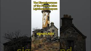 The Disappearance of the Flannan Isles Lighthouse Keepers unsolvedmystery vanished unsolvedcases [upl. by Yert]