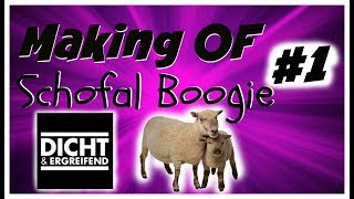 dicht amp ergreifend – Making Of Schofal Boogie 1 [upl. by Eahsal]