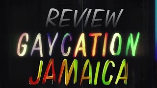 REVIEW GAYCATION JAMAICA S01E03 [upl. by Marvel]