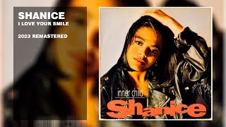 Shanice  I Love Your Smile 2023 Remastered [upl. by Aratihc242]