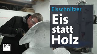 Der Eisschnitzer aus Weisendorf  BR24 [upl. by Cohin]