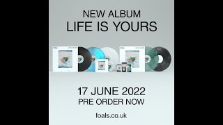 FOALS  Life Is Yours Vinyl Bundles New Album Out Now [upl. by Airenahs632]