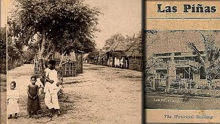 LAS PINAS IN 1899 [upl. by Schubert148]