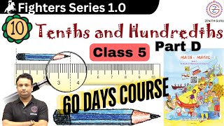 Tenths and Hundredths  Chapter 10  Part C  Class 5  NCERT  Maths  zenithguru [upl. by Tamah]