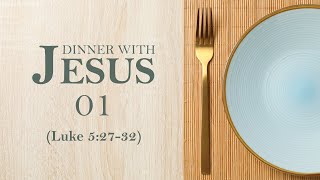 quotDinner With Jesus 01quot [upl. by Anastasie]