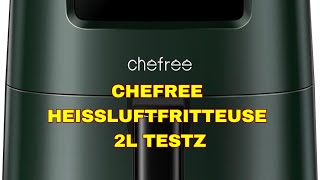 CHEFREE Heißluftfritteuse 2L Test [upl. by Llevol204]