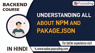 Understanding all about NPM and packagejson  Learn backend development in hindi [upl. by Susette]