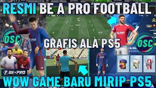 WOW GRAFIK PS 5  RESMI RILIS BE A PRO FOOTBALL GAME SEPAKBOLA PERPADUAN EFOOTBALL amp FIFA MOBILE [upl. by Cyn819]