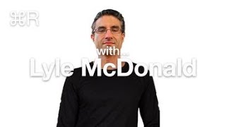 Why do all diets fail  With Lyle McDonald [upl. by Chaffinch]