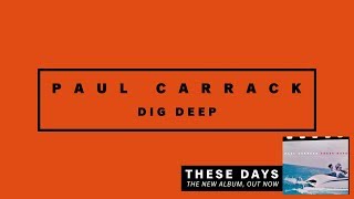 Paul Carrack  Dig Deep [upl. by Ykcaj45]