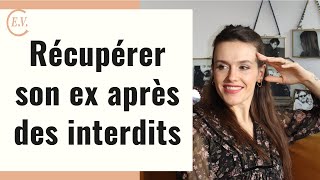 Comment récupérer son ex après des interdits [upl. by Lissa]