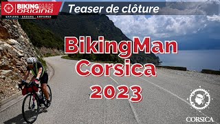 Teaser OFFICIEL clôture BikingMan CORSICA 2023 [upl. by Willman54]