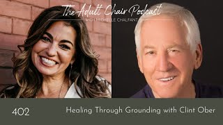 Healing Through Grounding with Clint Ober [upl. by Nyladnar]