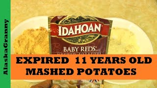 Expired Mashed Potatoes 11 Years Old Idahoan Potatoes [upl. by Elita]