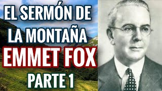 El Sermon Del Monte PARTE 1 Emmet Fox En Español AUDIO LIBRO [upl. by Acinej]