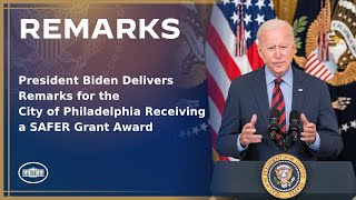 President Biden Delivers Remarks for the City of Philadelphia Receiving a SAFER Grant Award [upl. by Leclair]