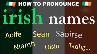 How to Pronounce Irish Names ☘️  Saoirse Aoife Niamh Pronunciation Guide [upl. by Schnur]