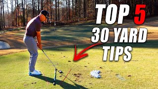 Top 5 Tips to Hit the 30 Yard Golf Shot [upl. by Suiravad325]