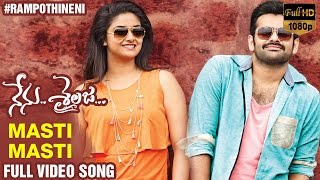 Masti Masti Full Video Song  Nenu Sailaja Movie  Ram Pothineni  Keerthi Suresh  Devi Sri Prasad [upl. by Nosylla]