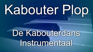 Kabouter Plop  De Kabouterdans Instrumentaal [upl. by Analra]