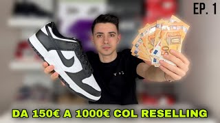 TRASFORMARE 150€ IN 1000€ CON IL RESELLING 💰 EP1 [upl. by Aric]