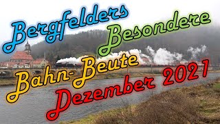 Bergfelders Besondere Bahnvideos  Dezember 2021 [upl. by Acilgna237]