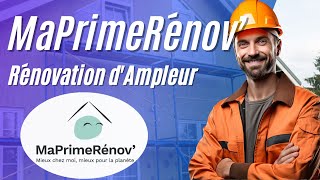 MaPrimeRénov Rénovation dampleur  le GUIDE [upl. by Ahsead]