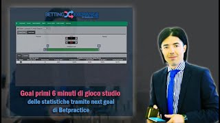 Goal primi 6 minuti di gioco studio delle statistiche tramite next goal di Betpractice [upl. by Nepsa374]