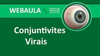 Webaula  Conjuntivites Virais [upl. by Henrik]