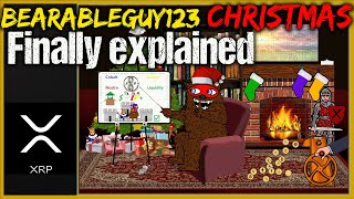 Ripple XRP  Bearableguy123 Christmas Finally explained [upl. by Cohette]