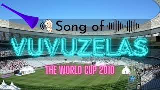 Song of Vuvuzelas 2010  World Cup 2010  Sound of Africa [upl. by Neztnaj]