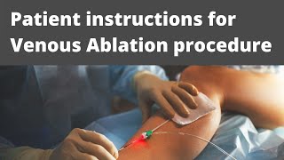 Patient instruction for venous ablation [upl. by Neema]