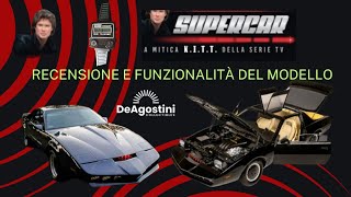 SUPERCAR KITT DE AGOSTINI recensione e funzionalità del modello [upl. by Manheim]