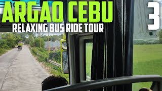 ARGAO CEBU  RELAXING BUS RIDE TOUR [upl. by Aicyla]