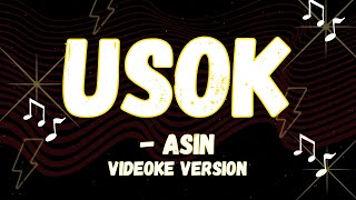 ASIN STYLE OF SINGING USOK VIDEOKE VERSION [upl. by Cudlip]