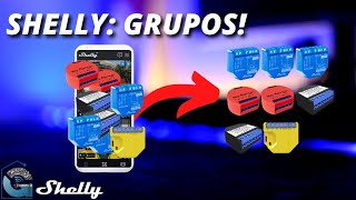 Shelly  o que são grupos e como os criar Diferenças entre temporizador e horários [upl. by Hitt163]