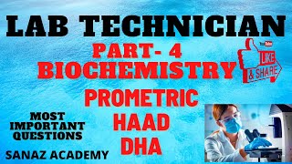 Lab technician Mcqs prometric  Haad  Dha  Most imporatant questions amp Answers Part 4 Biochemistry [upl. by Pagas]