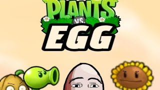 plants vs eggs [upl. by Ellehcil]