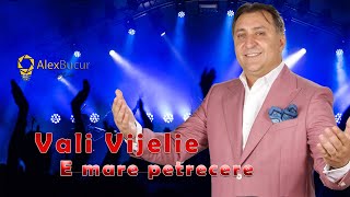 VALI VIJELIE  E mare petrecere 2023  2024 REVELION LIVE EVENT [upl. by Hpejsoj354]