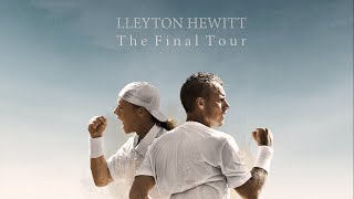 Lleyton Hewitt The Final Tour [upl. by Eciened]