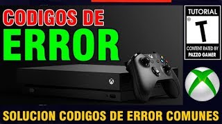 CODIGOS DE ERROR DE XBOX ONE QUE SIGNIFICAN Y COMO SOLUCIONARLOS [upl. by Hightower542]