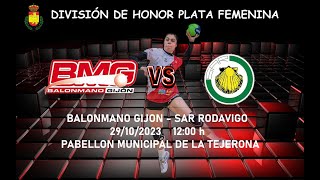 BALONMANO GIJON  SAR RODAVIGO JORNADA 4 DIVISIÓN DE HONOR PLATA FEMENINA [upl. by Diantha325]