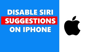 How To Disable Siri Suggestions On iPhone [upl. by Dody161]