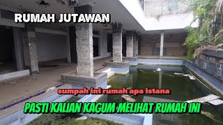 RUMAH JUTAWAN TERBENGKALAI KABINDRAMAYU [upl. by Naletak]