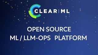 ClearML Introduction  Open and Continuous MLLLMOps [upl. by Asela726]